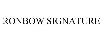 RONBOW SIGNATURE