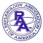 REFLEXOLOGY ASSOCIATION OF AMERICA, RAA, TM