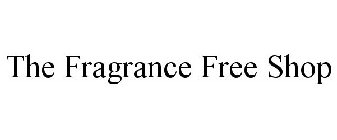 THE FRAGRANCE FREE SHOP