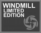 WINDMIL LIMITED EDITION