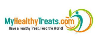 MYHEALTHYTREATS.COM HAVE A HEALTHY TREAT, FEED THE WORLD!