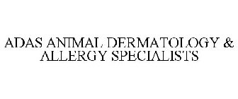 ADAS ANIMAL DERMATOLOGY & ALLERGY SPECIALISTS