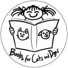BOOKS FOR CATS AND DOGS