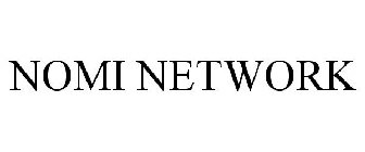 NOMI NETWORK