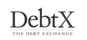 DEBTX THE DEBT EXCHANGE