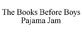 BOOKS BEFORE BOYS PAJAMA JAM