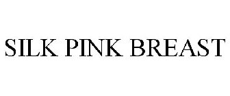 SILK PINK BREAST