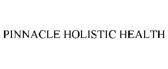 PINNACLE HOLISTIC HEALTH