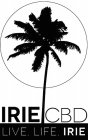 IRIE CBD LIVE LIFE IRIE