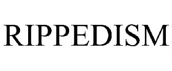 RIPPEDISM