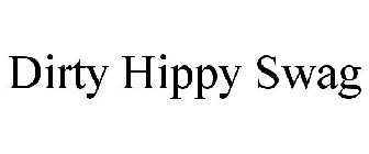 DIRTY HIPPY SWAG