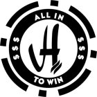 H ALL IN TO WIN