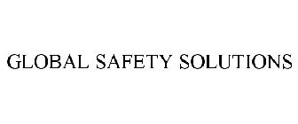 GLOBAL SAFETY SOLUTIONS