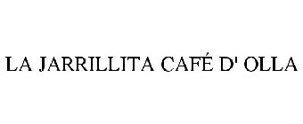 LA JARRILLITA CAFÉ D' OLLA