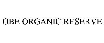 OBE ORGANIC RESERVE