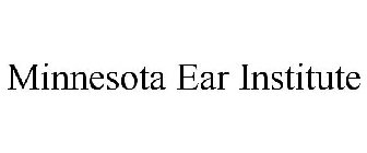 MINNESOTA EAR INSTITUTE