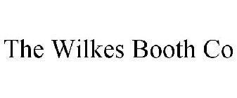 THE WILKES BOOTH CO