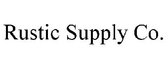 RUSTIC SUPPLY CO.