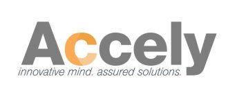 ACCELY INNOVATIVE MIND. ASSURED SOLUTIONS.