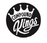 COMPOUND KINGS