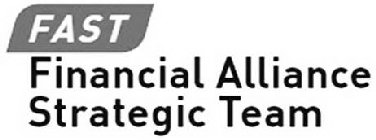 FAST FINANCIAL ALLIANCE STRATEGIC TEAM