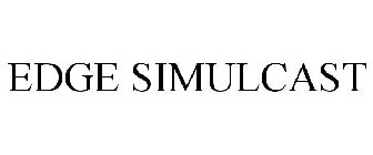 EDGE SIMULCAST