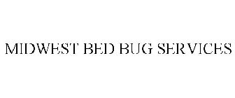 MIDWEST BED BUG SERVICES