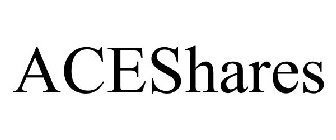 ACESHARES