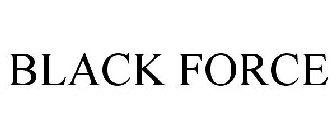 BLACK FORCE