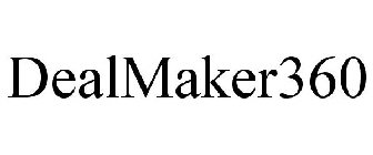 DEALMAKER360