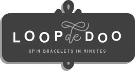 LOOPDEDOO SPIN BRACELETS IN MINUTES