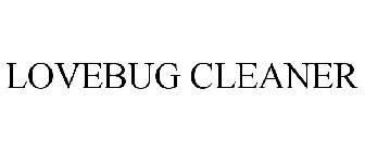 LOVEBUG CLEANER