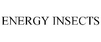 ENERGY INSECTS