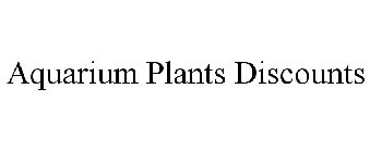 AQUARIUM PLANTS DISCOUNTS