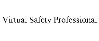 VIRTUAL SAFETY PROFESSIONAL