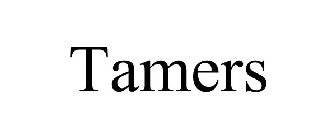 TAMERS