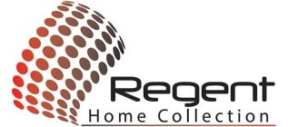 REGENT HOME COLLECTION