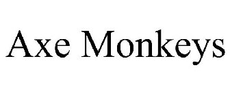 AXE MONKEYS