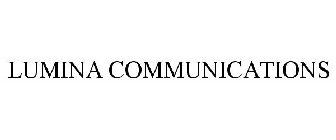 LUMINA COMMUNICATIONS