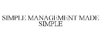 SIMPLE MANAGEMENT MADE SIMPLE