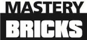 MASTERY BRICKS