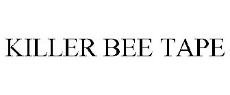 KILLER BEE TAPE