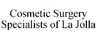 COSMETIC SURGERY SPECIALISTS OF LA JOLLA