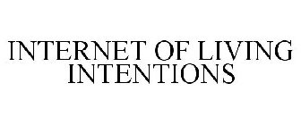 INTERNET OF LIVING INTENTIONS