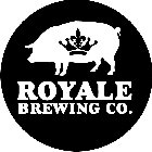 ROYALE BREWING CO.