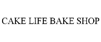 CAKE LIFE BAKE SHOP