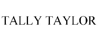TALLY TAYLOR