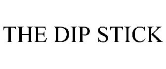 THE DIP STICK