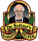 DR. SELTZER'S HANGOVER HELPERX