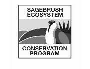 SAGEBRUSH ECOSYSTEM CONSERVATION PROGRAM